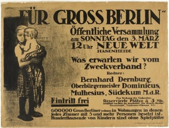 For Greater Berlin (Für Gross Berlin) Date- 1912 Medium- Lithograph Dimensions- 28 5_8 x 37 11_16" (72.7 x 95